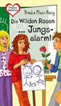 Die Wilden Rosen ... Jungsalarm!